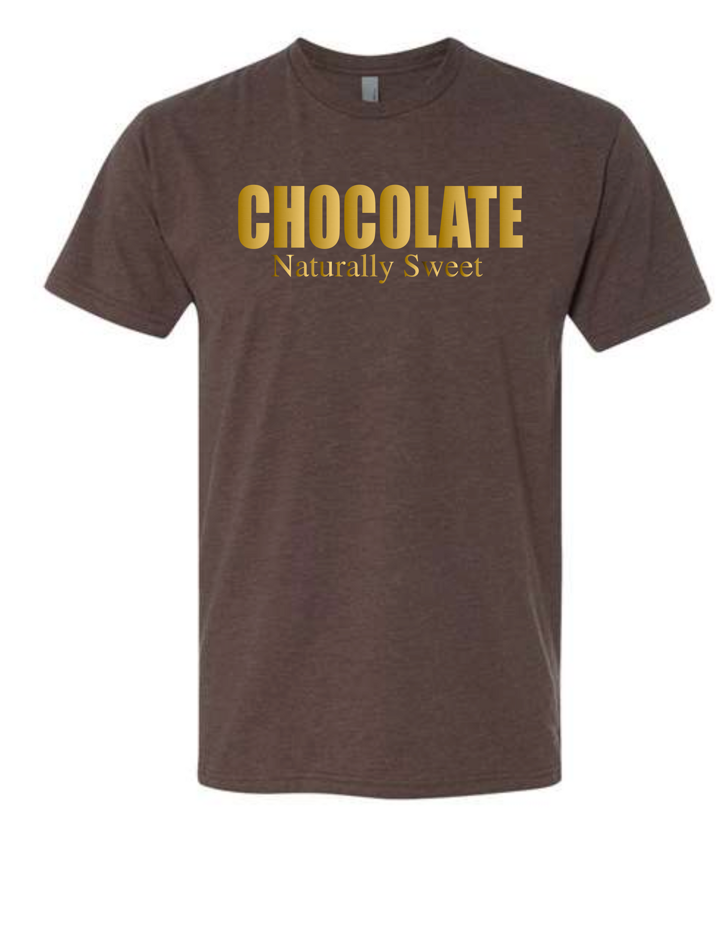 Chocolate Naturally Sweet Shirt