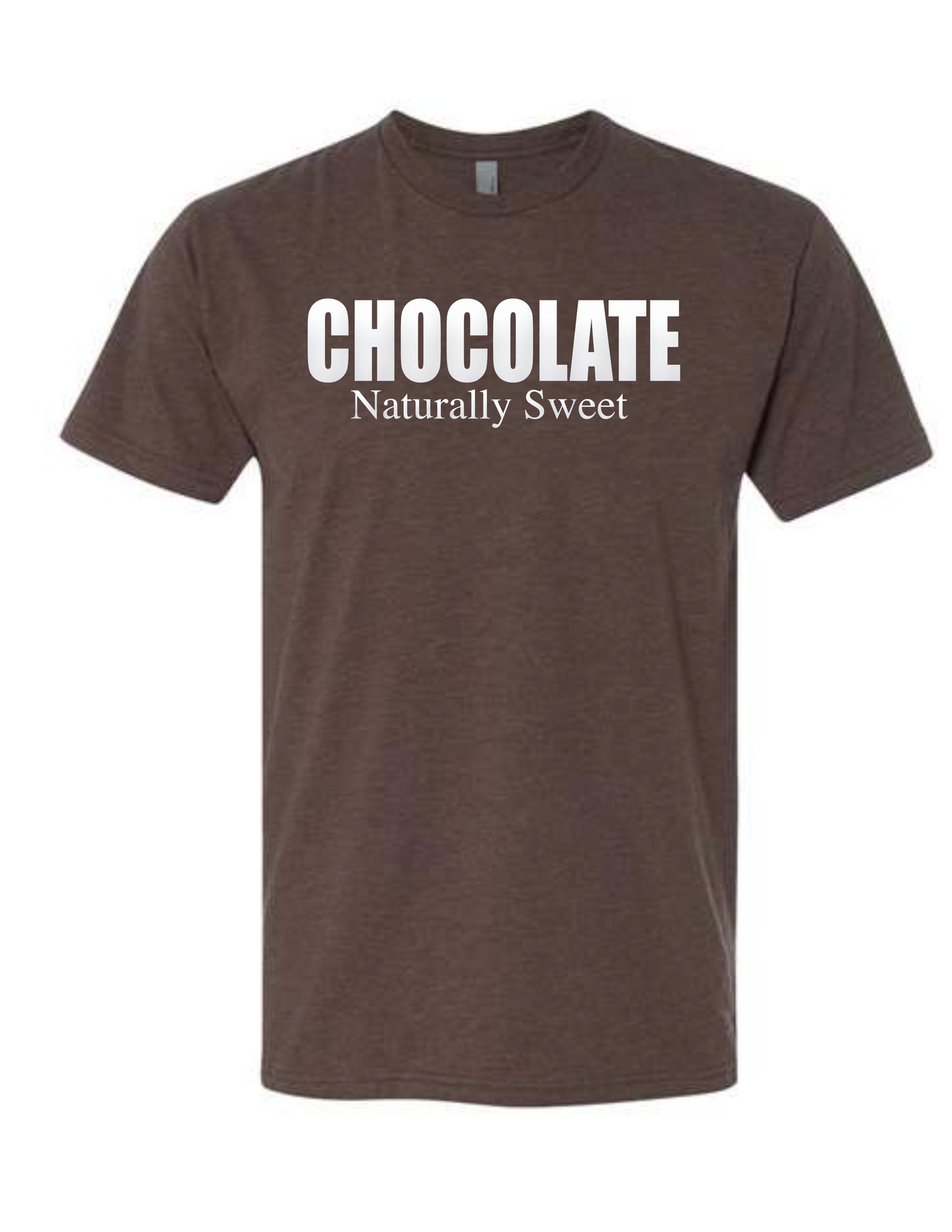Chocolate Naturally Sweet Shirt